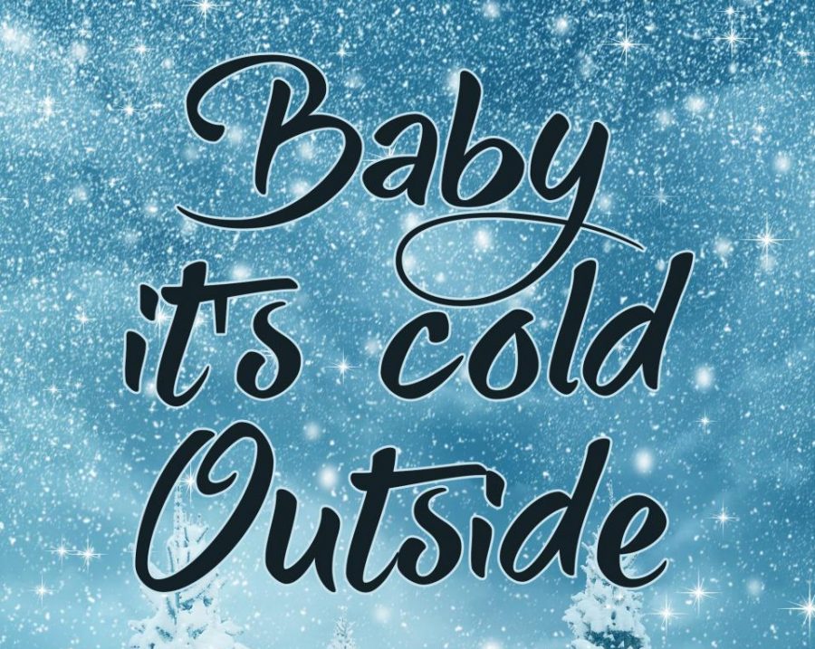 Artwork of the main lyric of Baby Its Cold Outside 