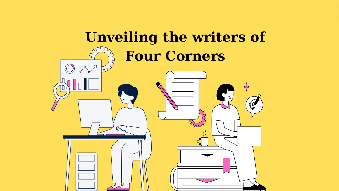 Showcasing the writers of Four Corners. 